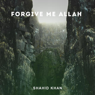 Forgive Me Allah - Nasheed