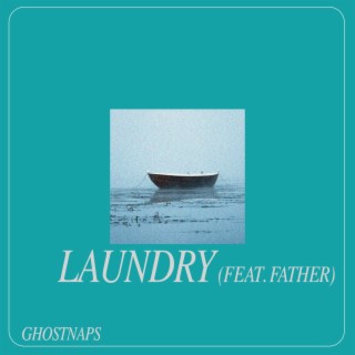 laundry ft. Father lyrics | Boomplay Music