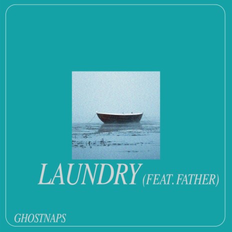 laundry ft. Father