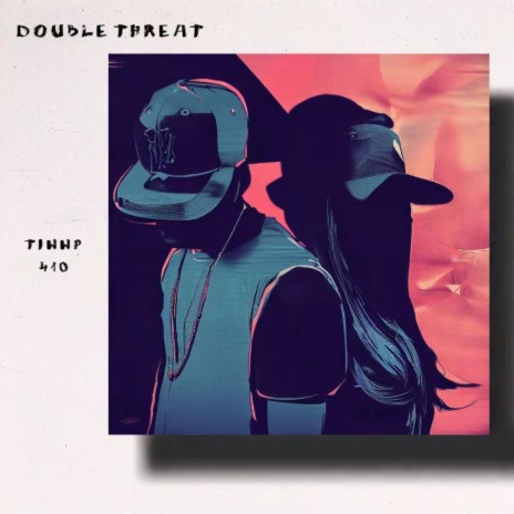 Double Threat ft. Tiwwp | Boomplay Music