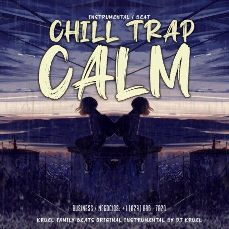 Chill Trap Calm (Instrumental) | Boomplay Music
