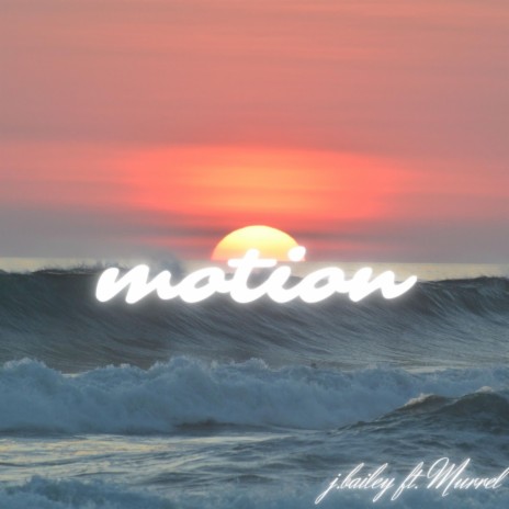 Motion ft. Murrel | Boomplay Music