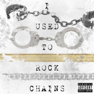 I Used to Rock Chains (feat. ILLI, The Only Jordan G & DcYoungRebel)