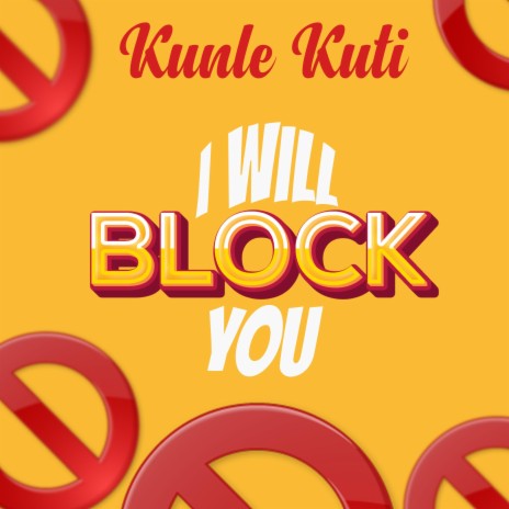 I will blocK You | Boomplay Music