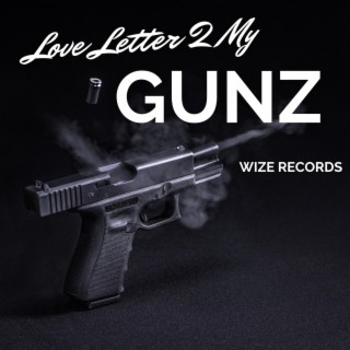 Love Letter 2 My Gunz