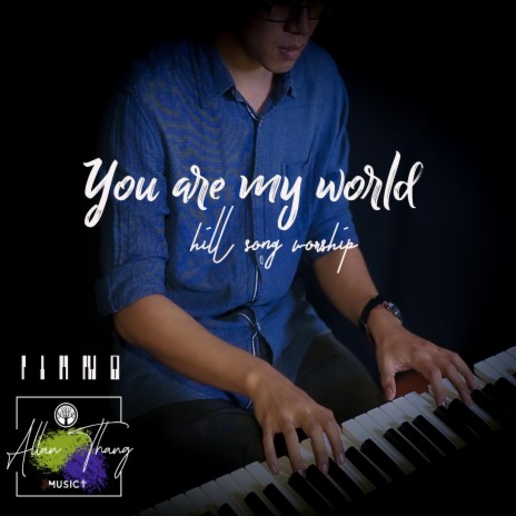 You are my world piano instrumental