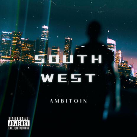 SOUTH WEST | Boomplay Music