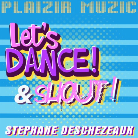 Let's Dance & Shout | Boomplay Music