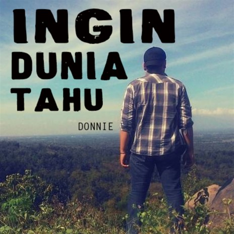 Ingin Dunia Tahu | Boomplay Music