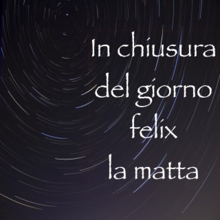 In chiusura del giorno