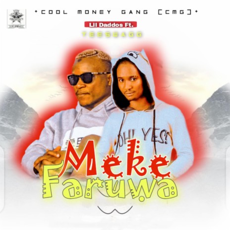 Meke Faruwa ft. TeeSwagg | Boomplay Music