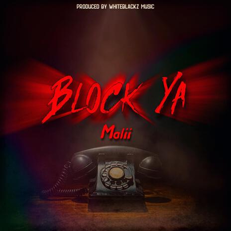 Block Ya | Boomplay Music