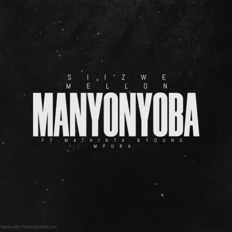 Manyonyoba ft. Young Mpura & Mathinta | Boomplay Music