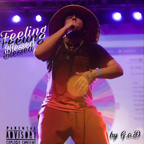 Feeling Blessed (The blessed up version) | Boomplay Music