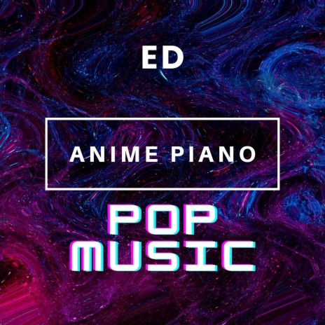 Anime Piano | Boomplay Music