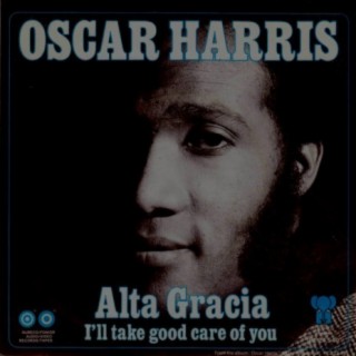 Alta Gracia / I'll Take Good Care of You