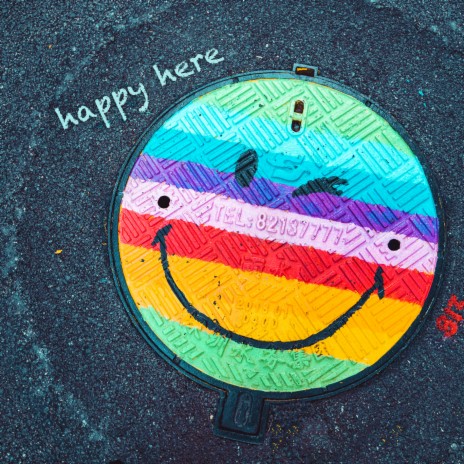 Happy Here | Boomplay Music