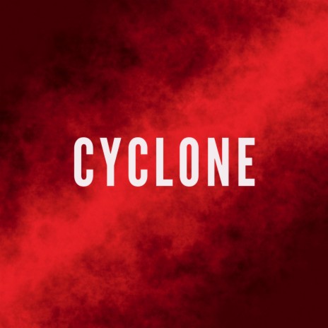 Cyclone | Boomplay Music