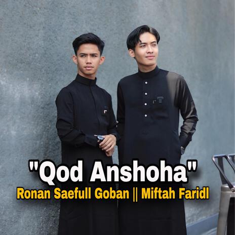 Qod Anshoha _ Ronan SG & Miftah Farid | Boomplay Music