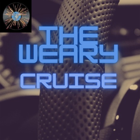 The Weary Cruise | Boomplay Music