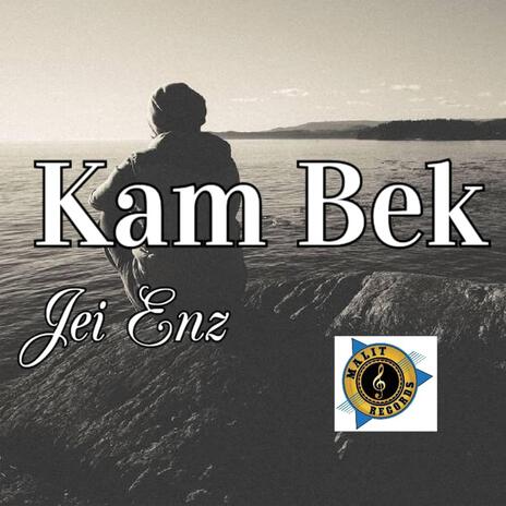 Kam Bek | Boomplay Music