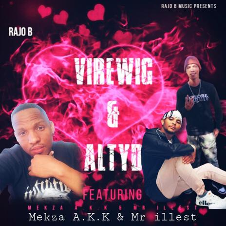 RAJO B (W/MEKZA A.K.K & MR ILLEST) [VIREWIG & ALTYD] | Boomplay Music