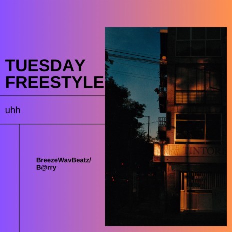 Tuesday Freestyle (Been Waiting 4 This) ft. Barry The Artist