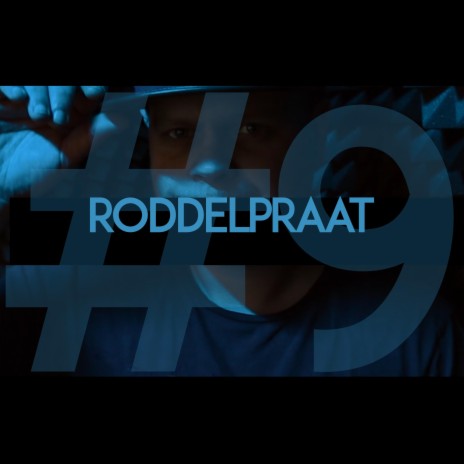 Roddelpraat #9