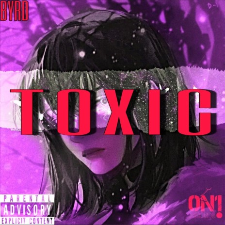 Toxic | Boomplay Music