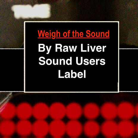Weigh of the Sound | Boomplay Music