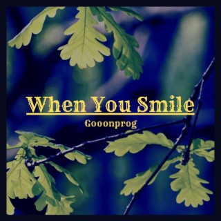 When You Smile