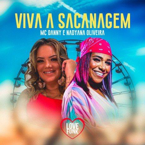 Viva a Sacanagem ft. Nadyana Oliveira | Boomplay Music