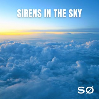 Sirens in the sky