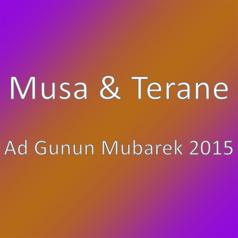 Ad Gunun Mubarek 2015 | Boomplay Music