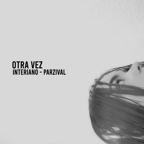 Otra Vez (feat. Parzival) | Boomplay Music
