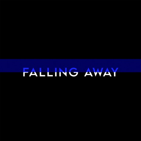 Falling Away | Boomplay Music