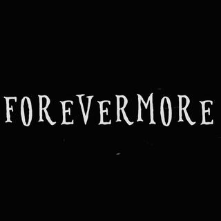 Forevermore