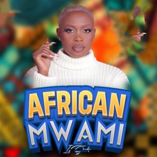 African Mwami | Boomplay Music