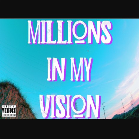 Millions In My Vision | Boomplay Music