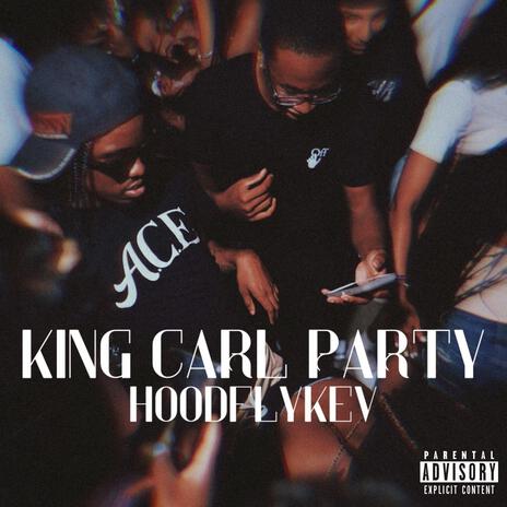 King Carl Party | Boomplay Music