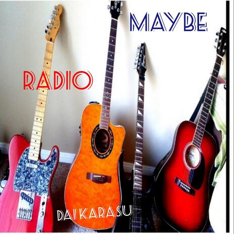 Maybe Radio | Boomplay Music