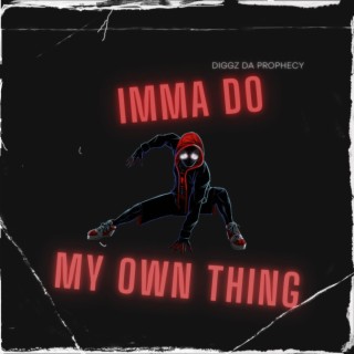 Imma Do My Own Thing (Miles Morales Rap)