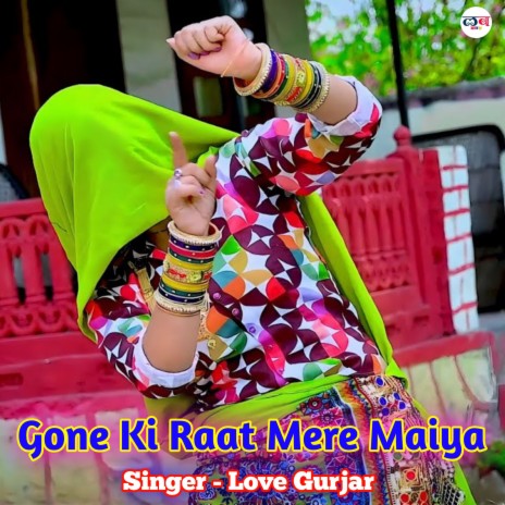 Gone Ki Raat Meri Maiya | Boomplay Music