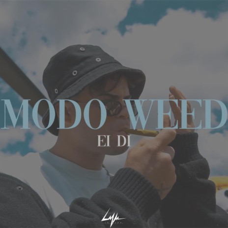 Modo Weed | Boomplay Music