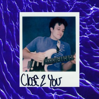 close 2 you