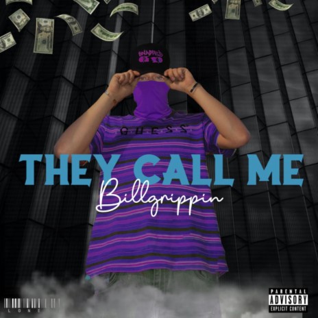 They Call Me Bill Grippin' | Boomplay Music