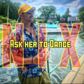 Ask her to Dance