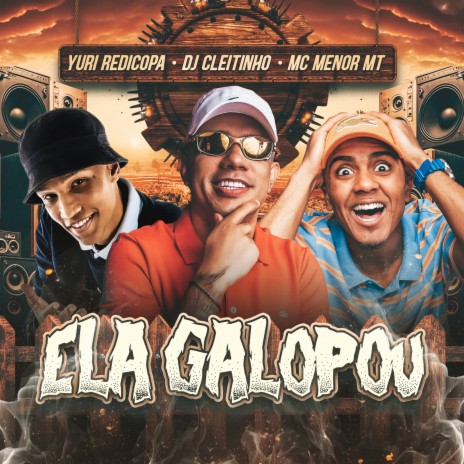 Ela Galopou ft. DJ Cleitinho & Yuri Redicopa | Boomplay Music