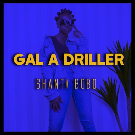 Gal a Driller (Afro Beat) | Boomplay Music