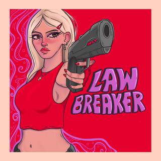 Law Breaker